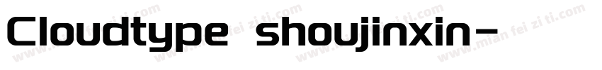 Cloudtype shoujinxin字体转换